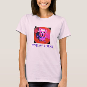 I LOVE MY YORKIE! (pink & blue series) T-Shirt