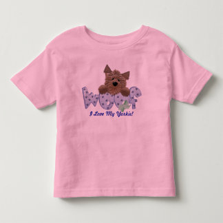 I Love My Yorkie! Toddler T-Shirt