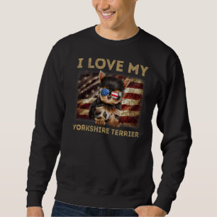 I Love My Yorkshire Terrier Dad Mum American Flag Sweatshirt