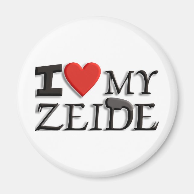I love my Zeide Magnet (Front)