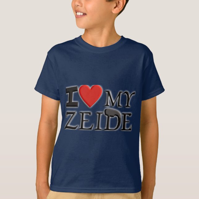 I love my Zeide T-Shirt (Front)