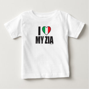 I LOVE MY ZIA White Baby T-Shirt