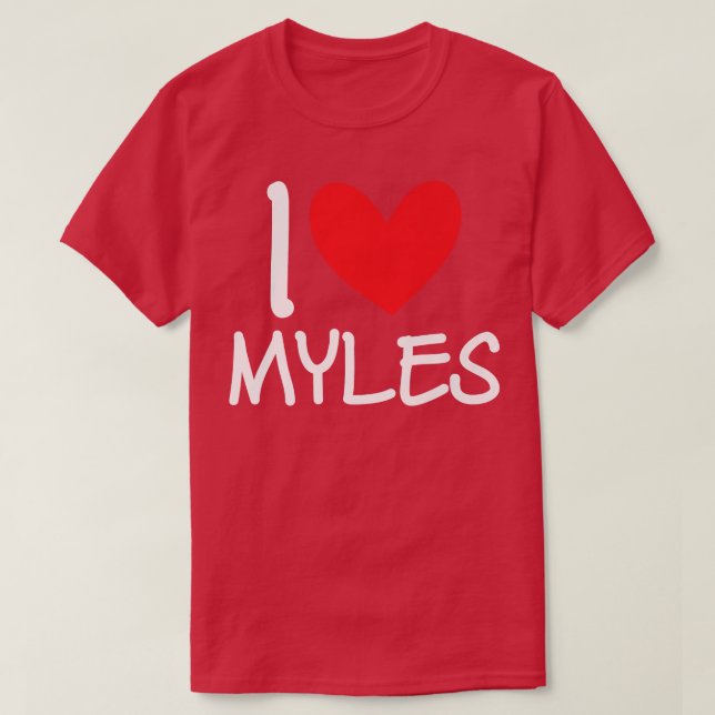 I Love Myles Name Personalized Men Guy BFF Friend  T-Shirt (Design Front)