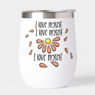 I love myself