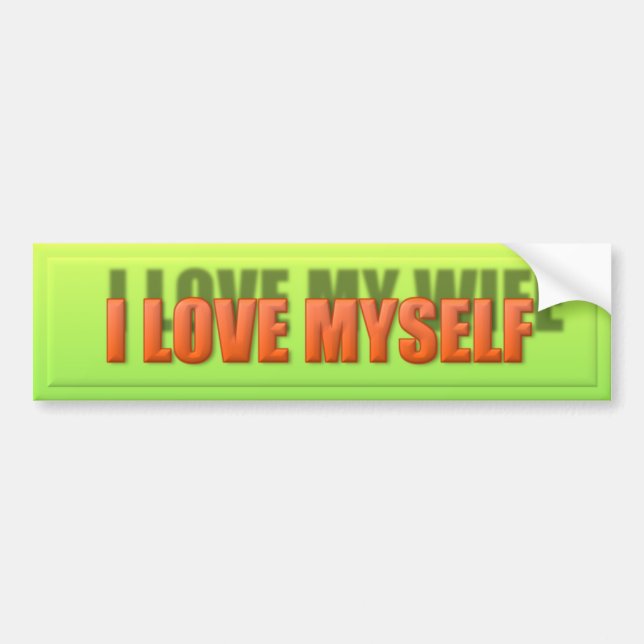 I Love Myself Bumper Sticker (Front)