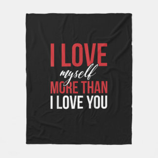 I Love Myself More Than You Cute Self Love Style  Fleece Blanket