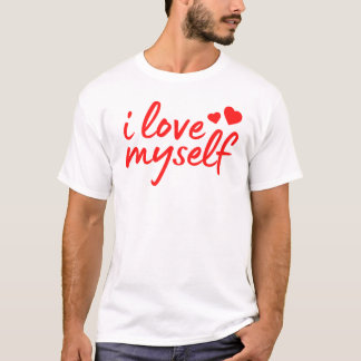 I love myself quote with hearts T-Shirt