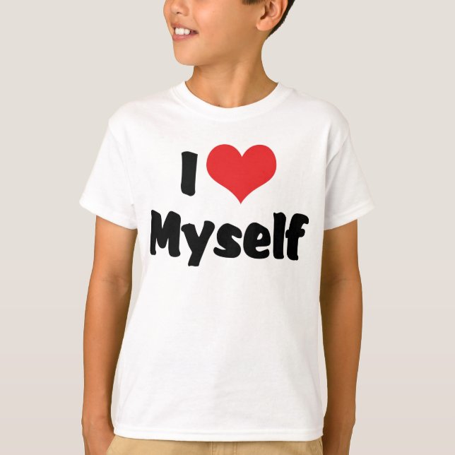 I Love Myself T-Shirt (Front)