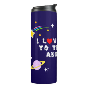 I Love Myself to the Moon and Back Positive Affirm Thermal Tumbler