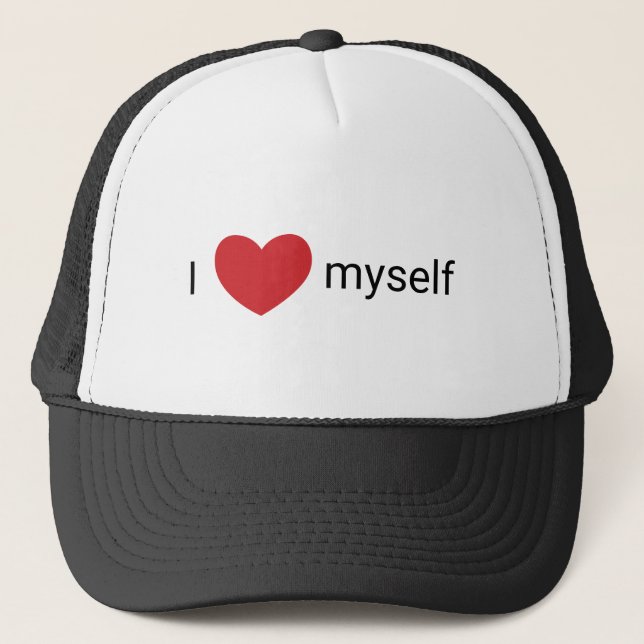 I Love Myself Trucker Hat (Front)