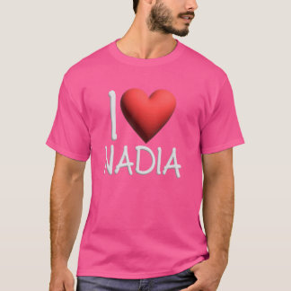 I Love Nadia Name Personalised Girl Woman Friend H T-Shirt