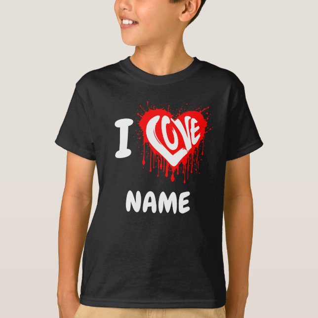 I LOVE NAME CUSTOM T-Shirt (Front)