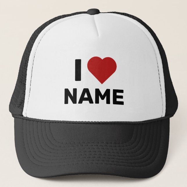 I Love Name Trucker Hat (Front)