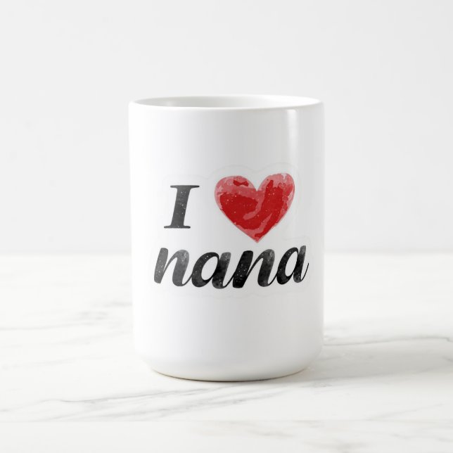 I Love Nana  Coffee Mug (Center)