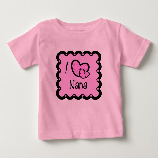 I Love Nana Cute T-Shirt (Front)