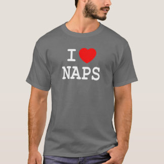I Love Naps T-Shirt