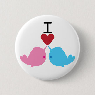 I love narwhals 6 cm round badge