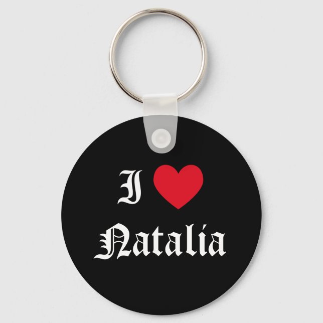 I Love Natalia Key Ring (Front)