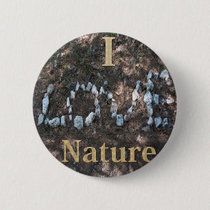 I Love Nature Apparel and Gifts 6 Cm Round Badge