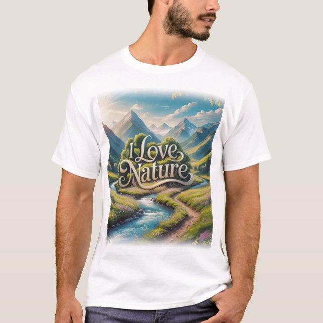 I Love Nature -for Adventure Lovers, Outdoor T-Shirt (Front)