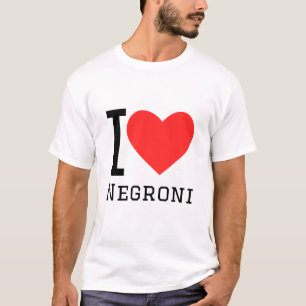 I love Negroni  T-Shirt