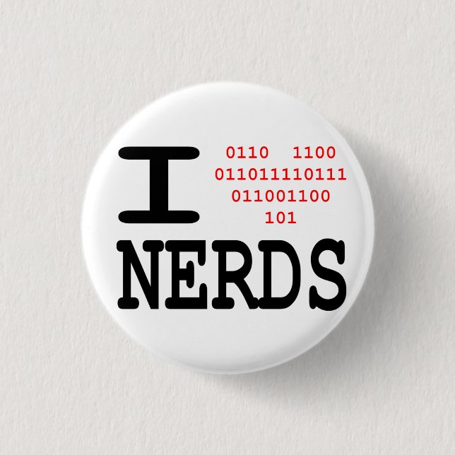 I love Nerds 3 Cm Round Badge (Front)