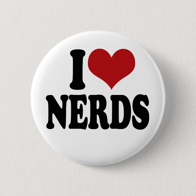 I Love nerds 6 Cm Round Badge (Front)