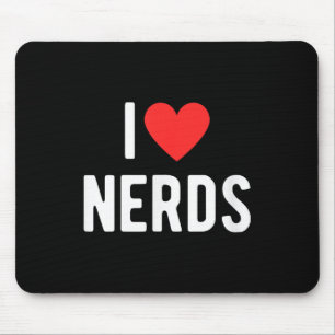 I Love Nerds Funny Geeky Graphic Heart Nerd  Mouse Pad