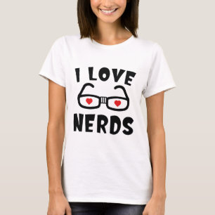 I Love Nerds T-Shirt