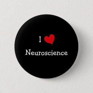 I Love Neuroscience 6 Cm Round Badge