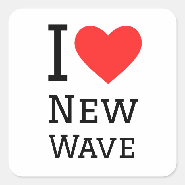 I love new wave square sticker (Front)