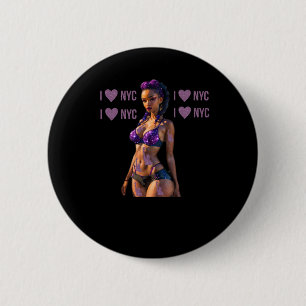I Love New York City (because Of The Girls) Sticke 6 Cm Round Badge
