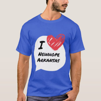 I love Newhope Arkansas T-Shirt