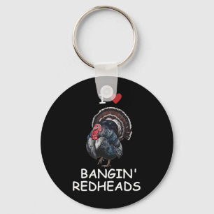 I Love Ngin' Red Heads Turkey Hunting Funny Key Ring