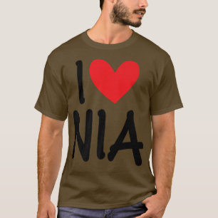 I Love Nia Name Personalised Girl Woman BFF Friend T-Shirt