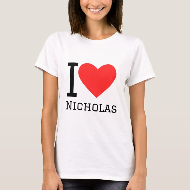 I love nicholas T-Shirt (Front)