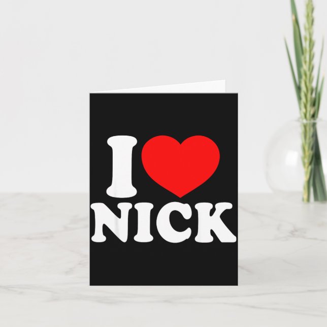 I Love Nick, I Heart Nick Name, Red Heart Valentin Card (Front)