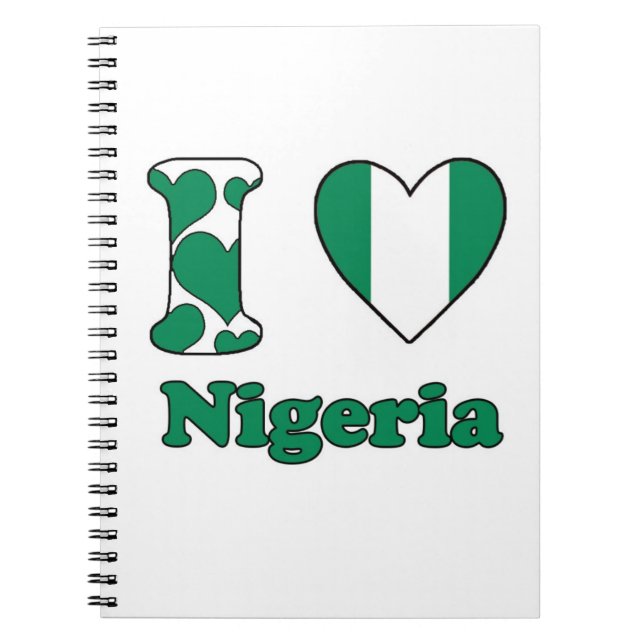 I love Nigeria Spiral Notebook (Front)