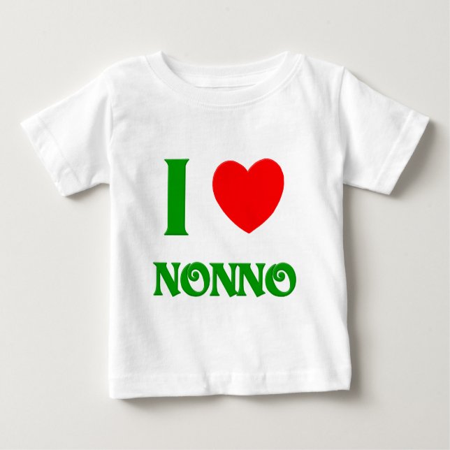 I Love Nonno Baby T-Shirt (Front)