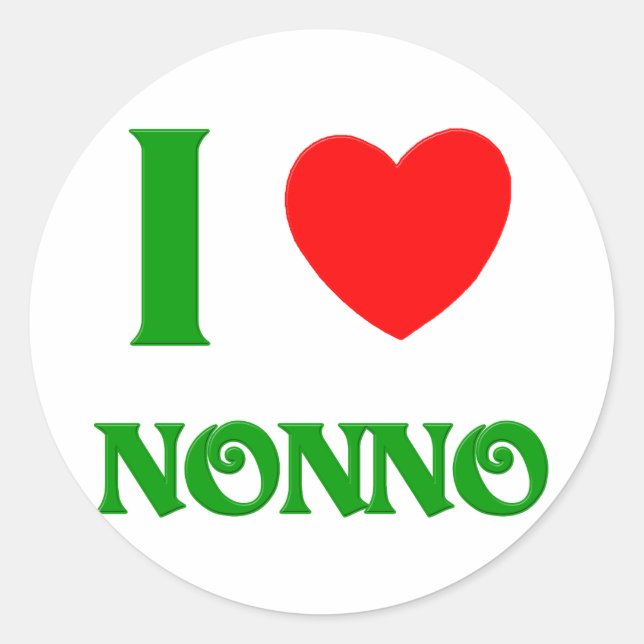 I Love Nonno (Italian Grandfather) Classic Round Sticker (Front)