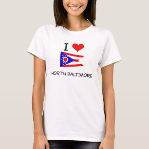 I Love North Baltimore Ohio T-Shirt