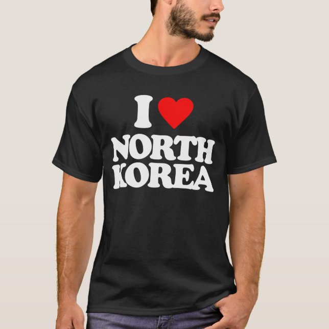 I LOVE NORTH KOREA T-Shirt (Front)