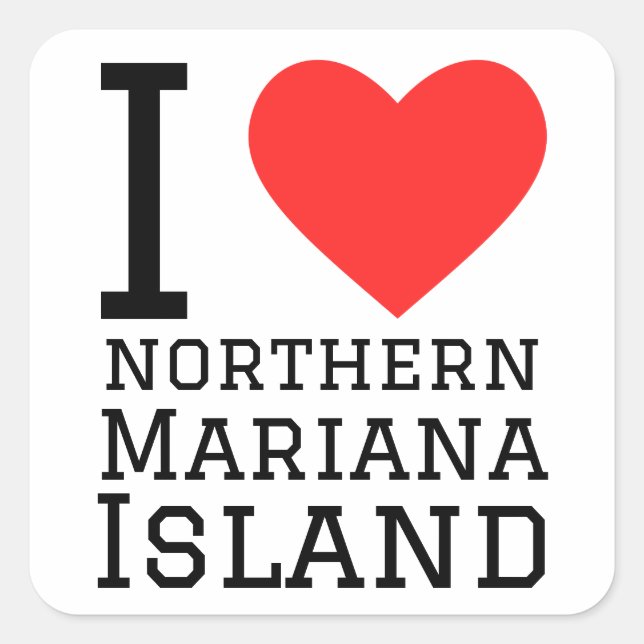 I love northern Mariana island Square Sticker (Front)