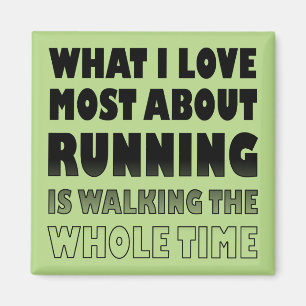 I Love Not Running Funny Fridge Magnet