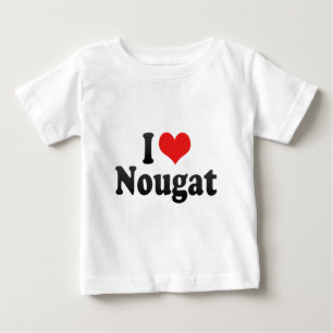 I Love Nougat Baby T-Shirt