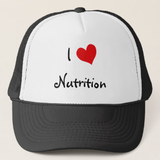 I Love Nutrition Trucker Hat