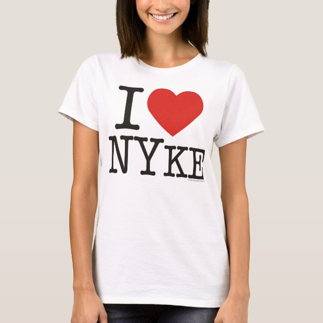 I LOVE NYKE T-Shirt (Front)