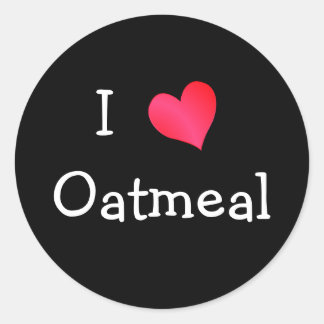 I Love Oatmeal Classic Round Sticker