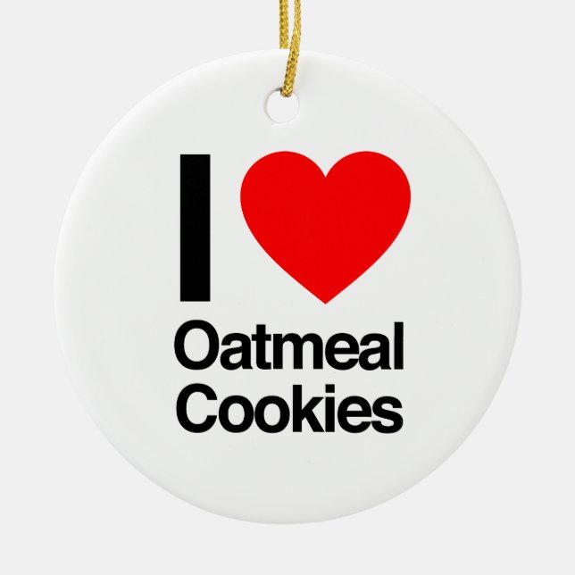 i love oatmeal cookies ceramic tree decoration (Front)