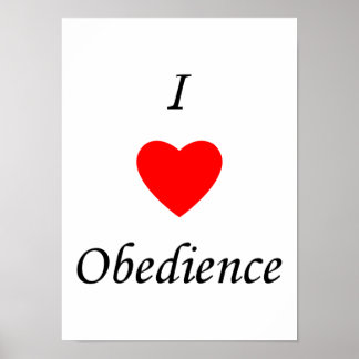 I Love Obedience Poster